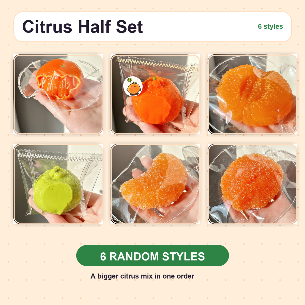 Citrus Squishy half set with six random styles